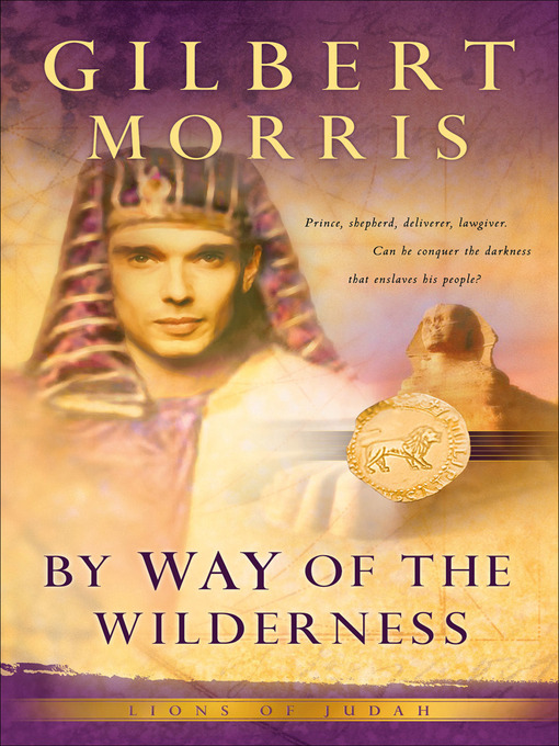 Title details for By Way of the Wilderness by Gilbert Morris - Available